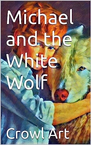Michael and the White Wolf book and ebook from Amazon Kindle